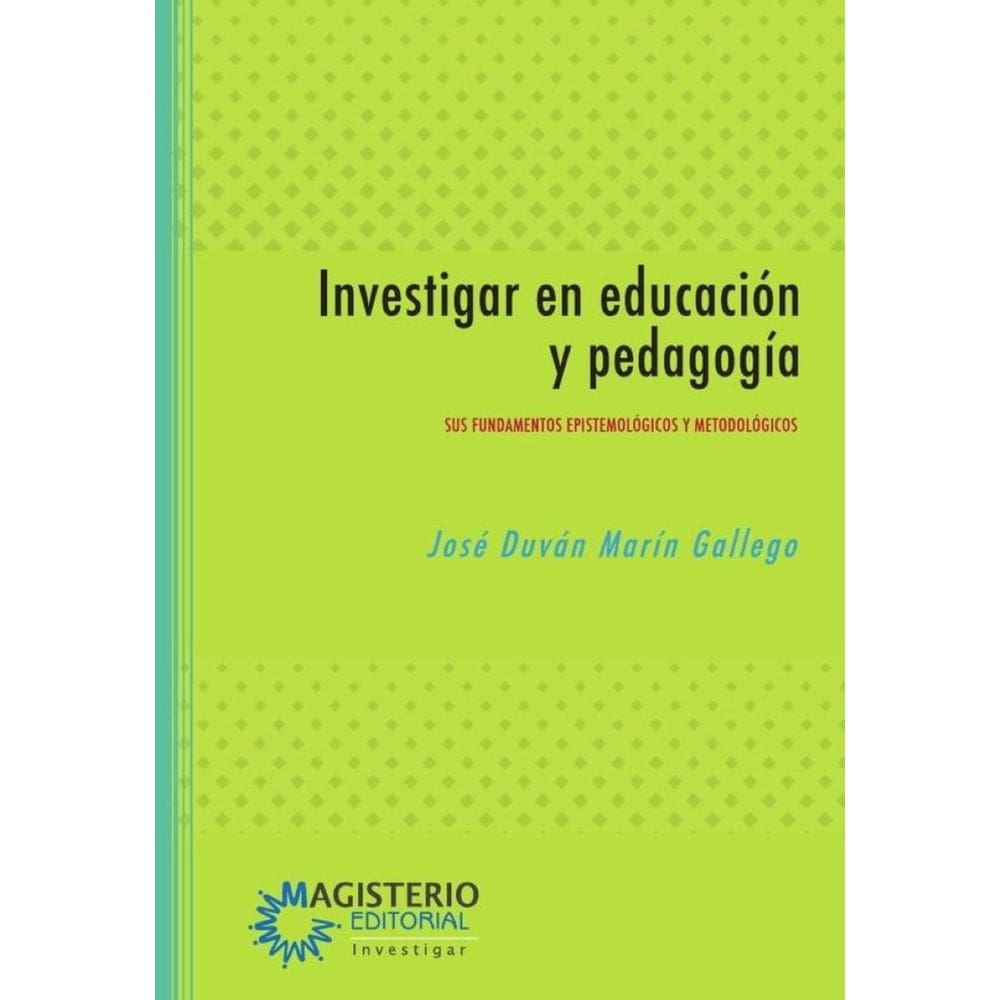 Investigar en educación y pedagogía - Espanhol