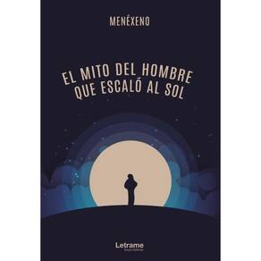 El mito del hombre que escaló al sol - Espanhol