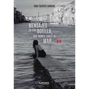 Mensajes en una botella, que nunca lancé al mar - Espanhol