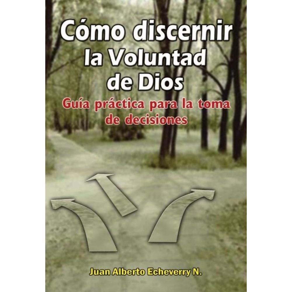 Como discernir la voluntad de Dios - Espanhol