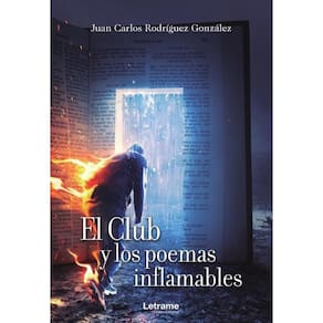 El Club y los poemas inflamables - Espanhol