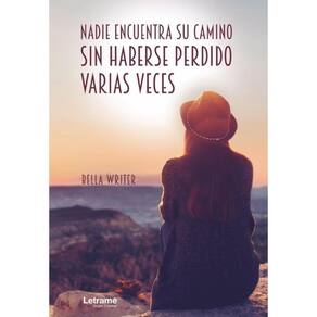 Nadie encuentra su camino sin haberse perdido varias veces - Espanhol