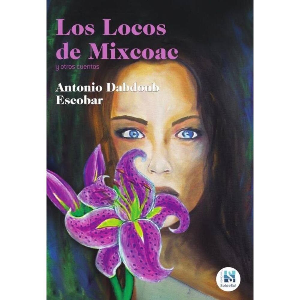 Los locos de Mixcoac y otros cuentos - Espanhol