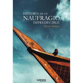 Historia de un naufragio impredecible - Espanhol