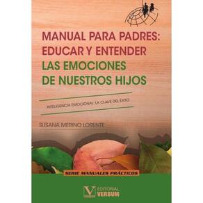Manual para padres: educar y entender las emociones de nuestros hijos - Espanhol