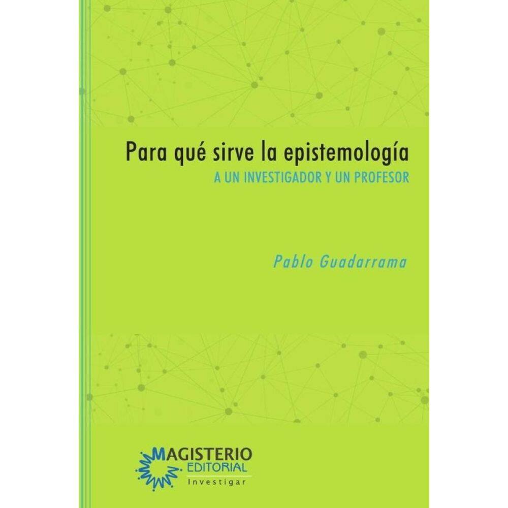 Para qué sirve la epistemología - Espanhol