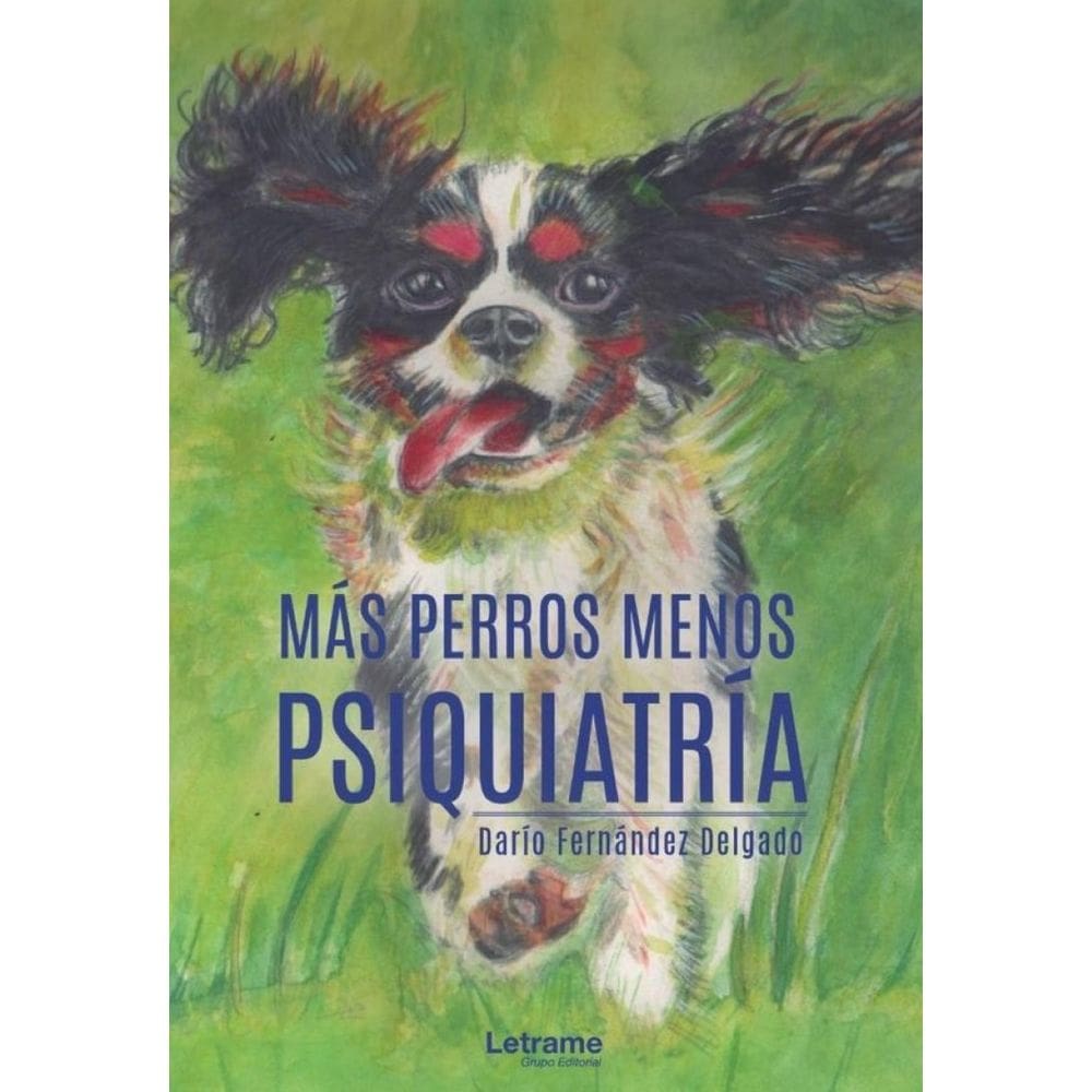 Más perros menos psiquiatría - Espanhol