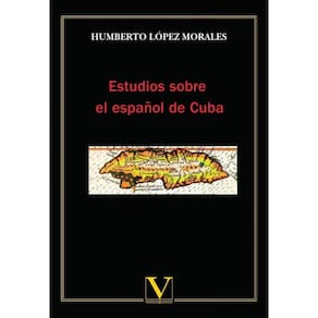 Estudios sobre el español de Cuba - Espanhol