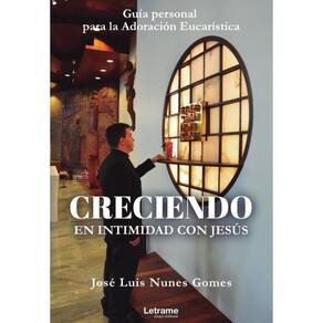 Creciendo en intimidad con Jesús - Espanhol