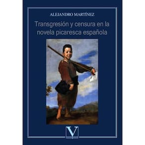 Transgresión y censura en la novela picaresca española - Espanhol