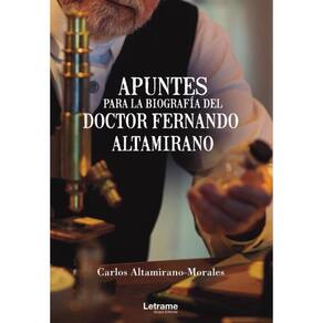 Apuntes para la biografía del Doctor Fernando Altamirano - Espanhol