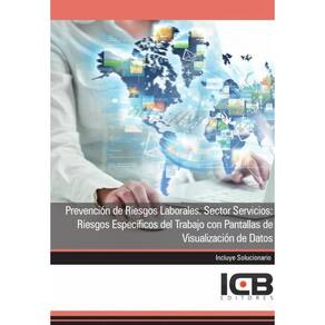 Prevención de Riesgos Laborales. Sector Servicios: Riesgos Específicos del Trabajo con Pantallas de