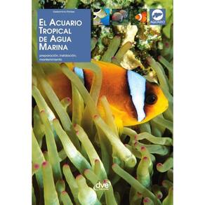 El acuario tropical de agua
marina - Espanhol