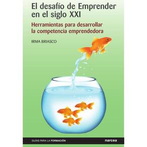 El desafío de emprender en el siglo xxi - Espanhol