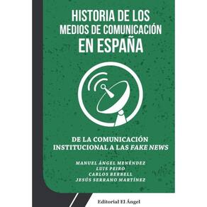 De la Comunicación Institucional a las Fake News - Espanhol