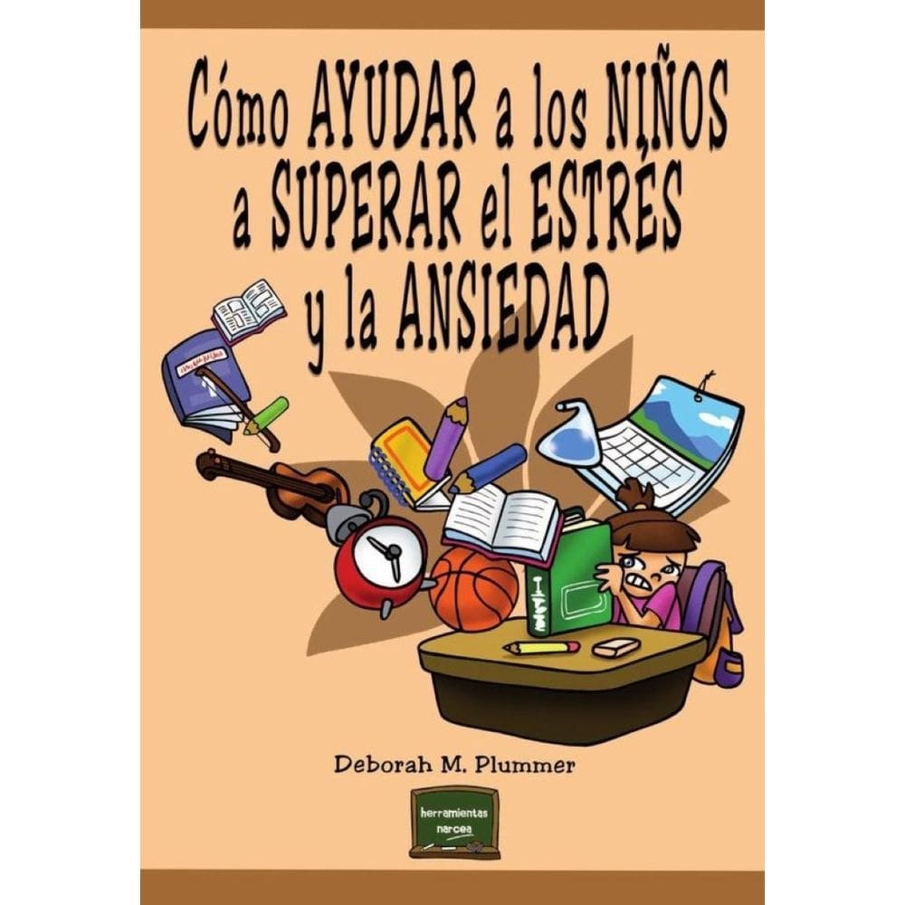 Cómo ayudar a los niños a superar el estrés y la ansiedad - Espanhol