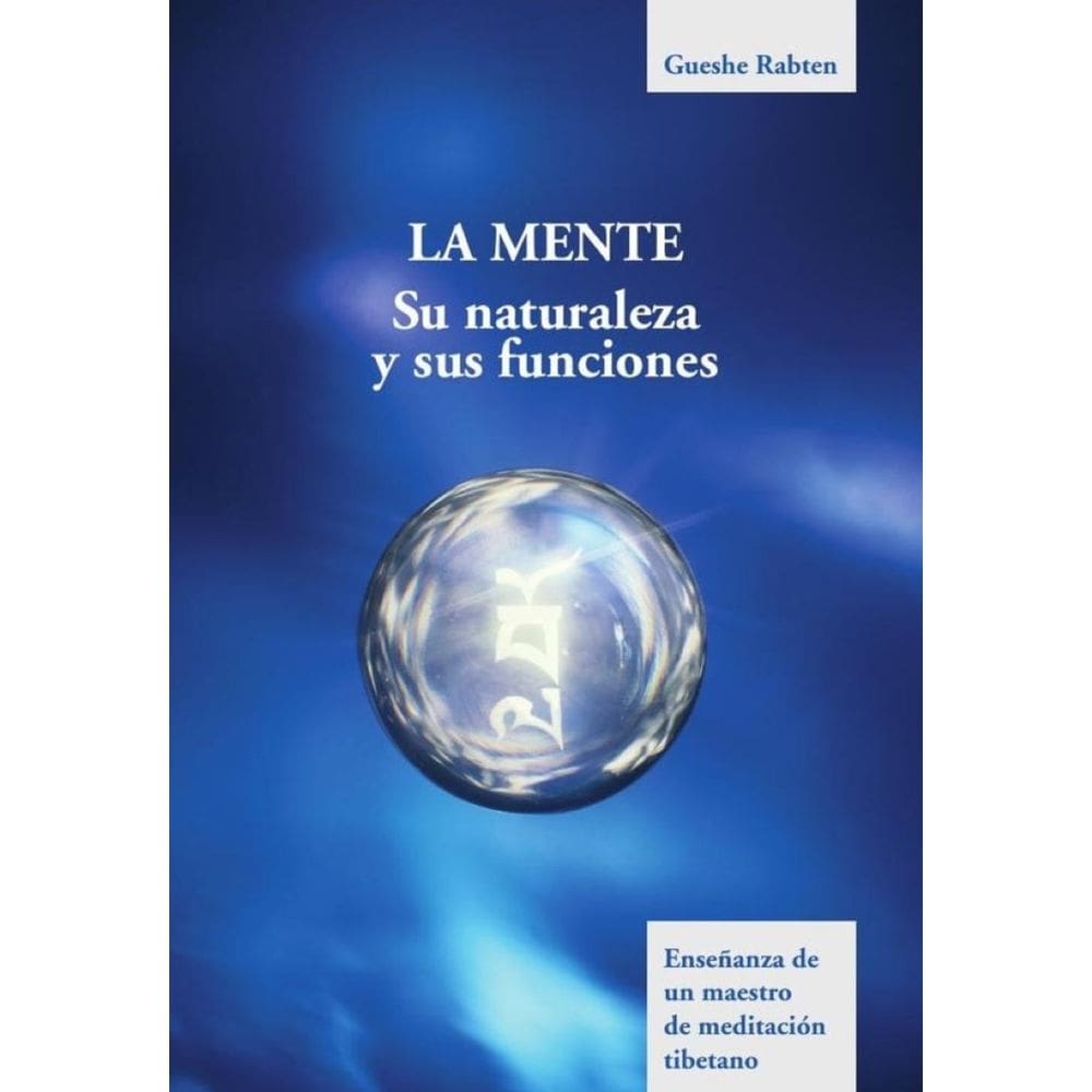 La mente, su naturaleza y sus funciones_G.Rabten - Espanhol