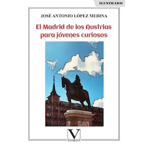 El Madrid de los Austrias para jóvenes curiosos - Espanhol