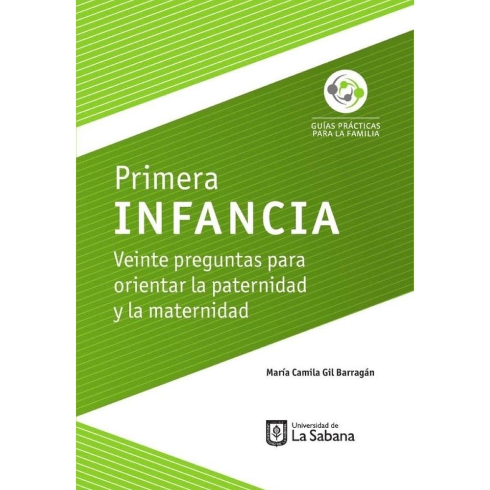 Primera infancia. Veinte preguntas para orientar la paternidad y la maternidad - Espanhol