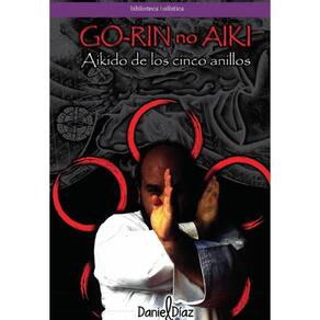 AIKIDO de los cinco anillos - GO-RIN no AIKI - Espanhol