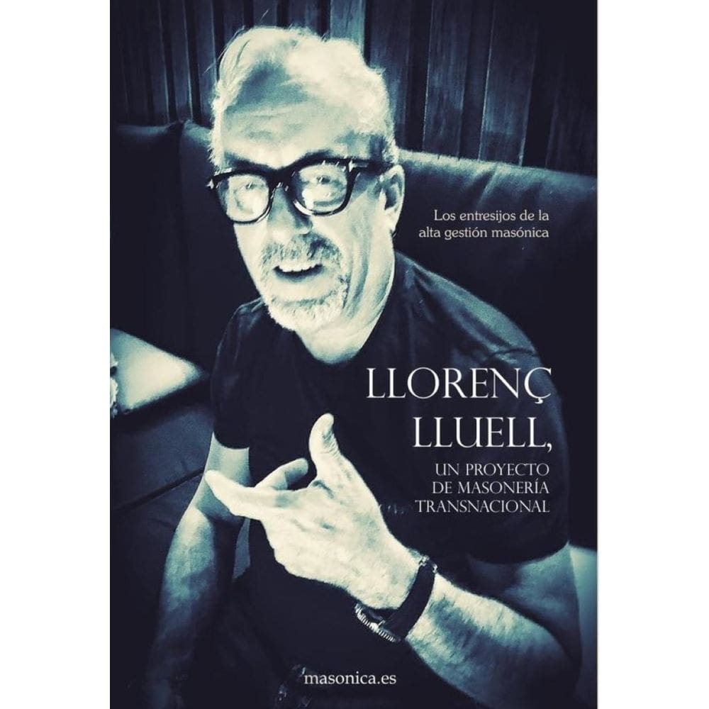 Llorenç Lluell, un proyecto de masonería transnacional - Espanhol