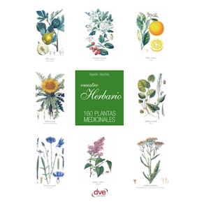 Vuestro herbario. 160 plantas medicinales - Espanhol
