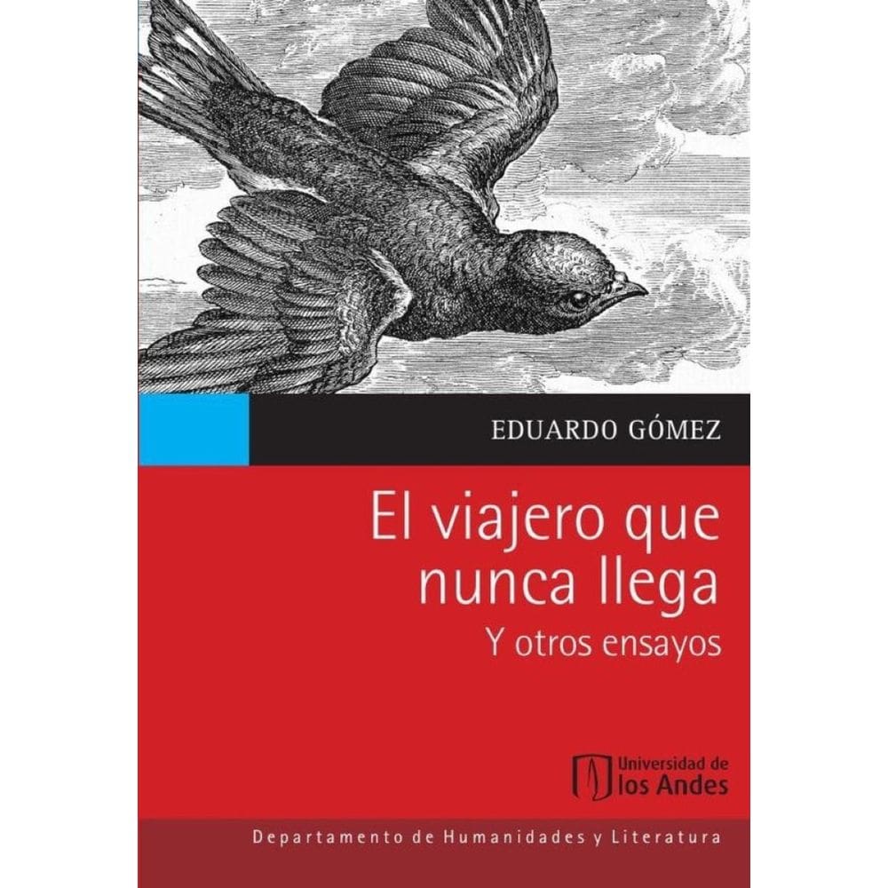 El viajero que nunca llega y otros ensayos - Espanhol