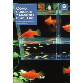 Cómo construir y mantener el acuario - Espanhol