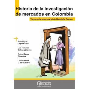 Historia de la investigación de mercados en Colombia - Espanhol