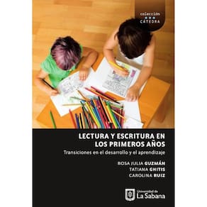 Lectura y escritura en los primeros años. Transciciones en el desarrollo y el aprendizaje - Espanhol