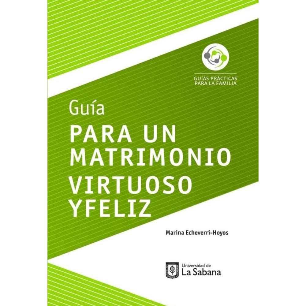 Guía para un matrimonio virtuoso y feliz - Espanhol