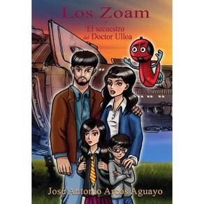 Los Zoam y el Secuetro del Doctor Ulloa - Espanhol