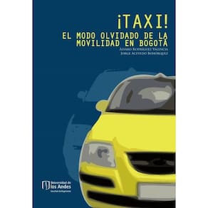 Taxi! El modo olvidado de la movilidad en Bogotá! - Espanhol