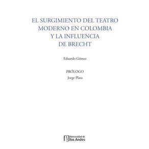 El surgimiento del teatro moderno en Colombia y la influencia de Brecht - Espanhol
