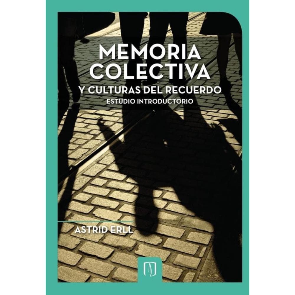 Memoria colectiva y culturas del recuerdo - Espanhol