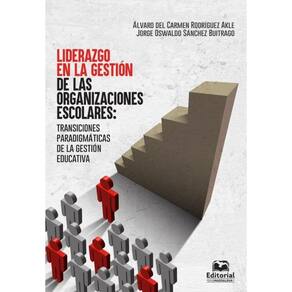 Liderazgo en la gestión de las organizaciones escolares - Espanhol