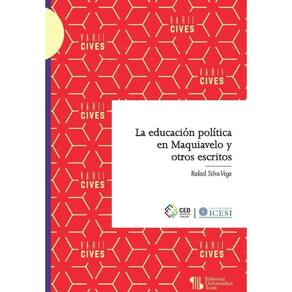 La educación política en Maquiavelo y otros escritos - Espanhol