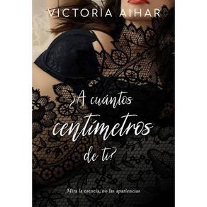 ¿A cuántos centímetros de ti? - Espanhol