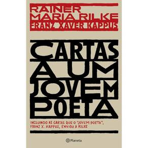 Cartas A Um Jovem Poeta - Incluindo As Cartas Que O Jovem Poeta, Franz X. K