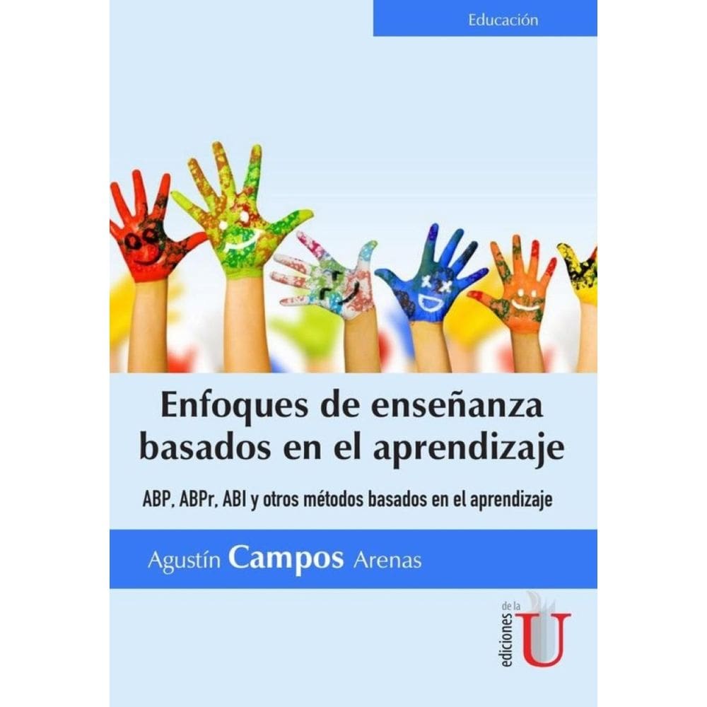 Enfoques de enseñanza basados en el aprendizaje. ABP,ABPR, y otros métodos basados en el aprendizaje