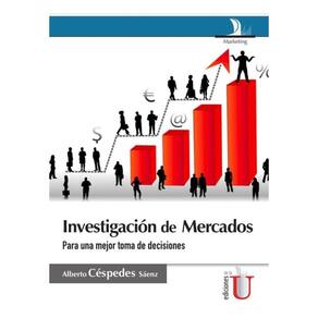 Investigación de mercados, para una mejor toma de decisiones - Espanhol