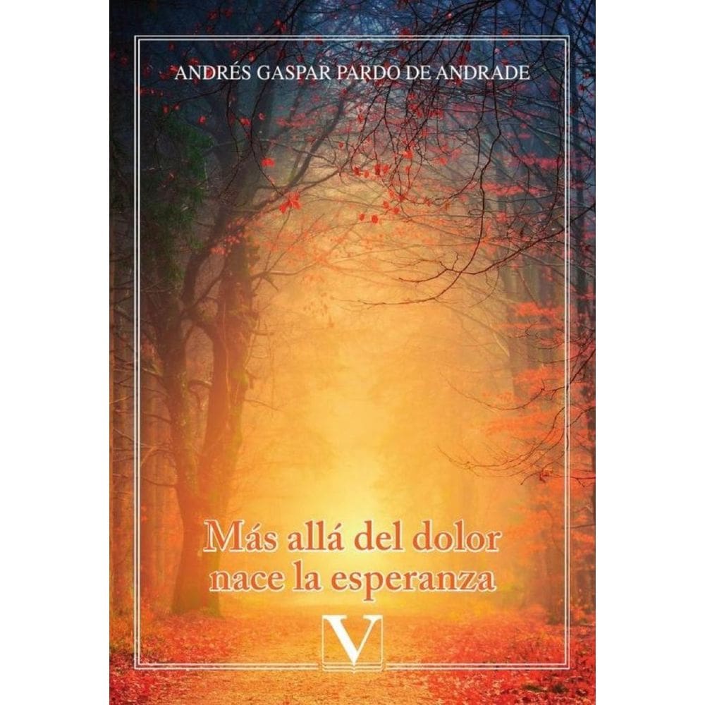 Más allá del dolor nace la esperanza - Espanhol