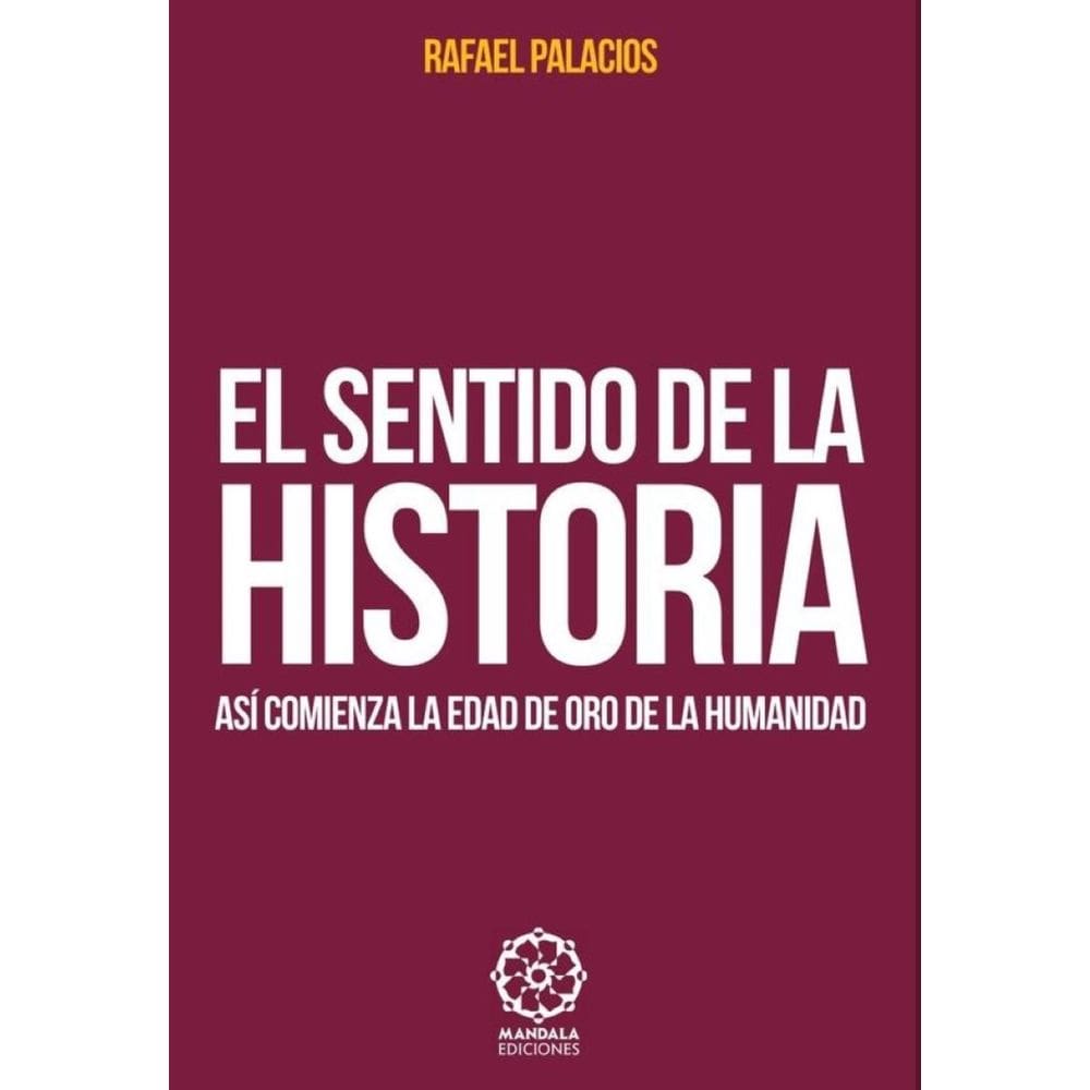 El sentido de la Historia - Espanhol