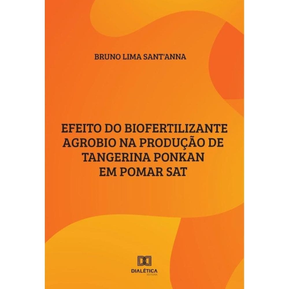 Efeito do biofertilizante Agrobio na produção de Tangerina Ponkan em Pomar SAT - Português
