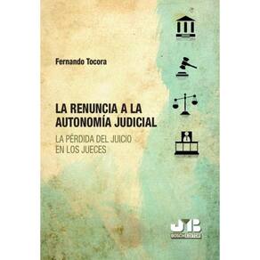 La renuncia a la autonomía judicial. - Espanhol