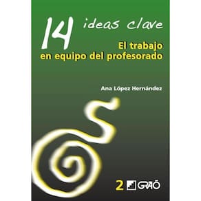 14 Ideas Clave. El trabajo en equipo del profesorado - Espanhol