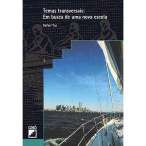 Temas Transversais: em busca de uma nova escola - Português