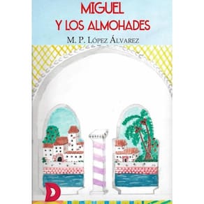 Miguel y los almohades - Espanhol