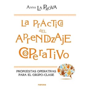 La práctica del Aprendizaje Cooperativo - Espanhol