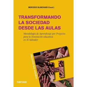 Transformando la sociedad desde las aulas - Espanhol
